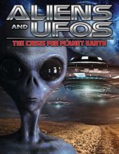 Aliens and UFOs: The Crisis for Planet Earth