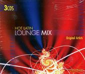Hot Latin Lounge Mix (3 CD)