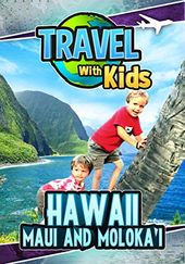 Travel With Kids: Maui, Hawai'i