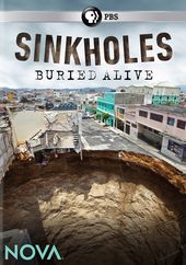 NOVA: Sinkholes - Buried Alive
