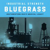 Industrial Strength Bluegrass / Various