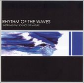Sounds of Nature: Rhythm of the Waves