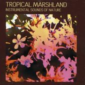 Sounds of Nature: Tropical Marshland