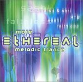 More Etheral Melodic Trance