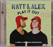 Matt & Alex: Play It Out