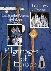 Pilgrimages of Europe: LOURDES, France LES
