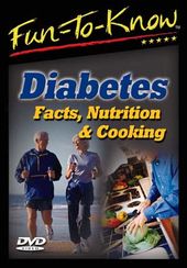 Fun-to-Know - Diabetes: Facts, Nutrition and