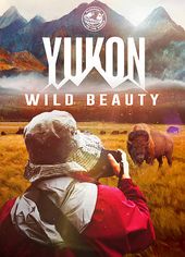Yukon: Wild Beauty