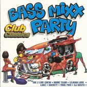 Bass Mixx Party Club Classics [Clean]