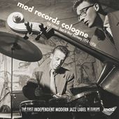 Mod Records Cologne: Jazz In West Germany