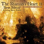 The Shaman's Heart II [Digipak]