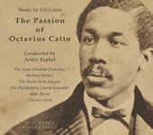 Passion Of Octavius Catto