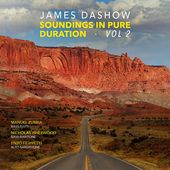 James Dashow: Soundings in Pure Duration, Volume 2