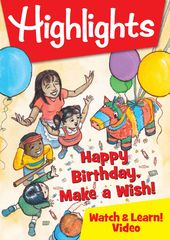 Highlights Watch & Learn!: Happy Birthday, Make A