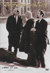Peter, Paul and Mary - Carry It On: A Musical