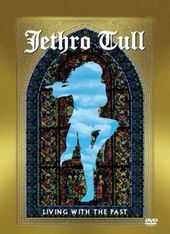 Jethro Tull - Living with the Past: Live in
