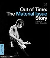 Out Of Time: The Material Issue Story