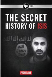 PBS - Frontline: The Secret History of ISIS