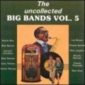 Uncollected Big Bands, Volume 5