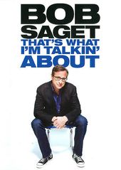 Bob Saget: That's What I'm Talkin' About