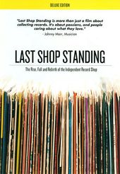 Last Shop Standing: The Rise, Fall, and Rebirth