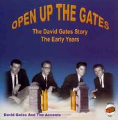 Open Up the Gates: the Early Years