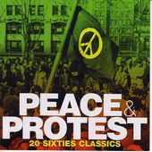 Peace Protest: 20 Sixties Classics