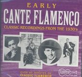Early Cante Flamenco (1934-1939)