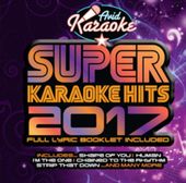Super Karaoke Hits 2017 (Cd Only)