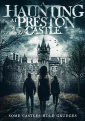 A Haunting at Preston Castle