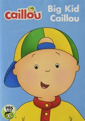 PBS Kids - Caillou: Big Kid Caillou