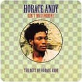 Ain't No Sunshine: Best Of Horace Andy