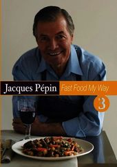 Jacques Pepin Fast Food My Way 3 (2-Disc)