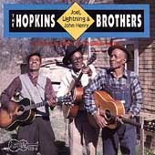 Hopkins Brothers: Lightnin', Joel, & John Henry