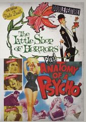 The Little Shop of Horrors / Anatomy of a Psycho