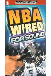 Basketball - NBA Wired for Sound
