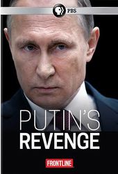 PBS - Frontline: Putin's Revenge