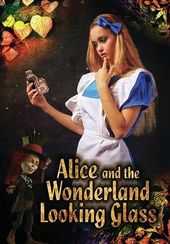 Alice and the Wonderland Looking Glass