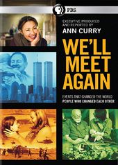 We'll Meet Again: Events That Changed the