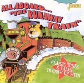 All Aboard..."The Runaway Train" -- Classic Tunes