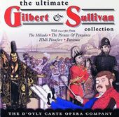 Ultimate Gilbert & Sullivan