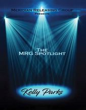 The MRG Spotlight: Kelly Parks (Blu-ray)