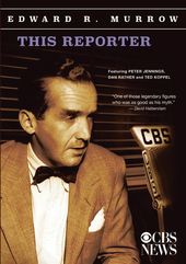 Edward R. Murrow: This Reporter