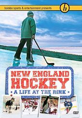 Hockey - New England Hockey: A Life at the Rink