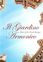 Il Giardino Armonico: Music of the French Baroque