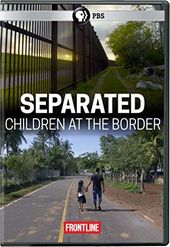PBS - Frontline: Separated Children at the Border