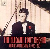 The Elegant Eddy Duchin and His Orchestra