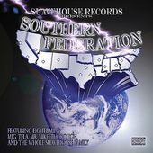 Suavehouse Records Presents: Southern Federation
