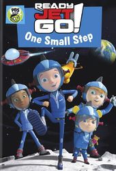 Ready Jet Go!: One Small Step