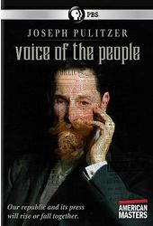 American Masters: Joseph Pulitzer - Voice of the